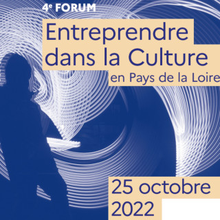 Pourquoi un Forum Entreprendre dans la Culture en Pays de la Loire ?