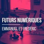 Futurs Numériques - S1E21 - Ceux qui parlaient Cobotique - Invité Laurent SAUPIN, Président Planete Sciences Vendée
