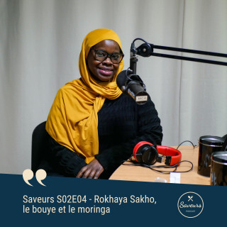 S02E04 - Rokhaya Sakho, le bouye et le moringa